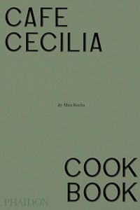 Café Cecilia Cookbook