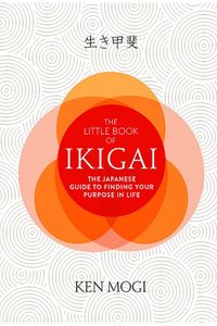 The Little Book of Ikigai