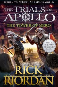 The Tower of Nero (the Trials of Apollo Book 5)