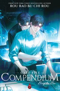 Case File Compendium: Bing an Ben (Novel) Vol. 7