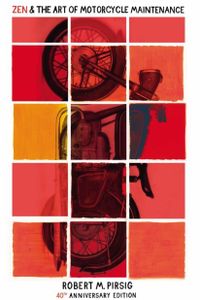 Zen and the Art of Motorcycle Maintenance