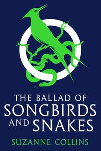 The Ballad of Songbirds and Snakes