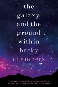 The Galaxy, and the Ground Within