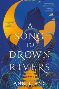 A Song to Drown Rivers