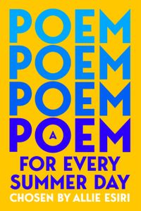A Poem for Every Summer Day