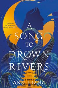 A Song to Drown Rivers