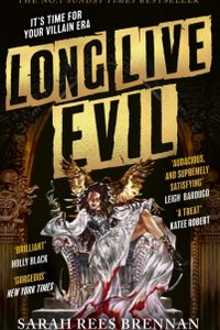 Long Live Evil