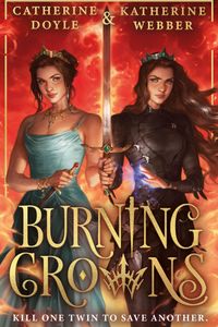 Burning Crowns