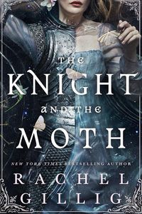 The Knight and the Moth