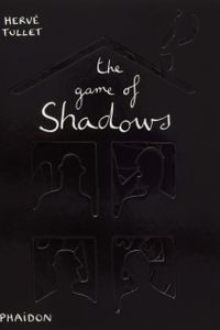 The Game of Shadows