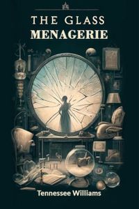 The Glass Menagerie