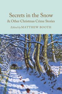 Secrets in the Snow & Other Christmas Crime Stories