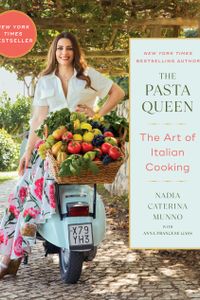 The Pasta Queen: The Art of Italian Cooking