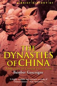 A Brief History of the Dynasties of China