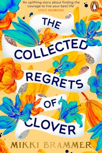 The Collected Regrets of Clover