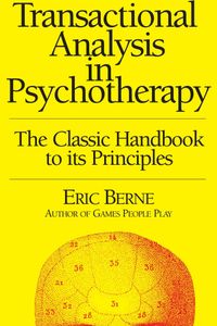 Transactional Analysis in Psychotherapy