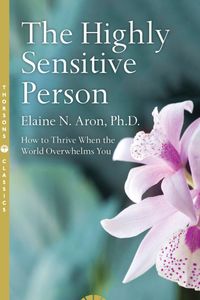 The Highly Sensitive Person