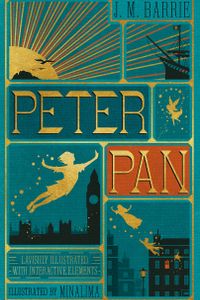 Peter Pan (Illustrated with Interactive Elements)
