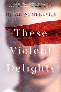 These Violent Delights