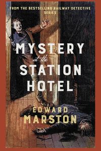 Mystery at the Station Hotel