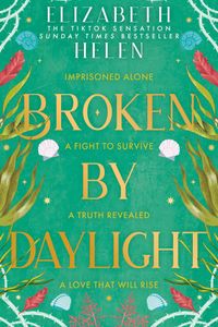 Broken by Daylight