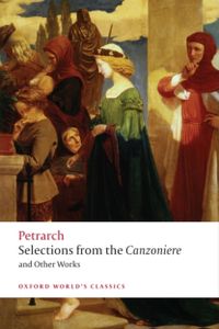 Selections from the Canzoniere and Other Works