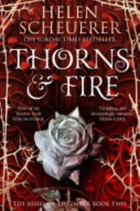 Thorns and Fire
