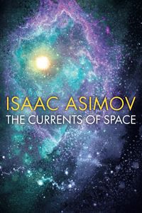The Currents of Space