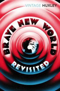 Brave New World Revisited