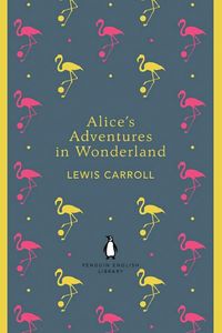 Penguin English Library Alice's Adventures in Wonderland