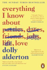 Everything I Know about Love