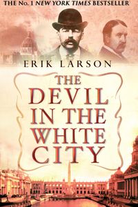 The Devil in the White City
