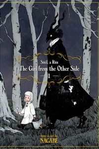 The Girl From the Other Side: Siúil, A Rún Vol. 1