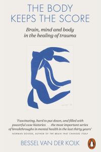 The Body Keeps the Score