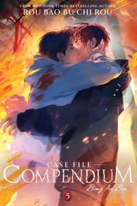 Case File Compendium: Bing an Ben (Novel) Vol. 5