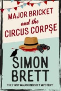Major Bricket and the Circus Corpse