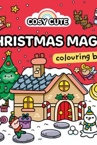 Cosy Cute Christmas Magic: Colouring Book