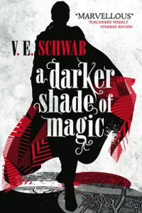 A Darker Shade of Magic