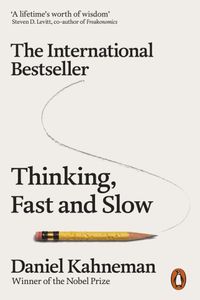 Thinking, Fast and Slow