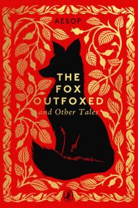 The Fox Outfoxed and Other Tales