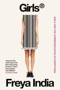 Girls® : Gen Z and the Commodification of Everything