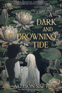 A Dark and Drowning Tide