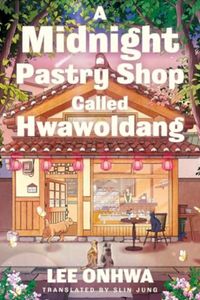 A Midnight Pastry Shop Called Hwawoldang