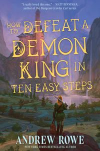 How to Defeat a Demon King in Ten Easy Steps