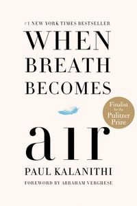 When Breath Becomes Air