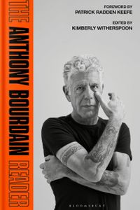 The Anthony Bourdain Reader