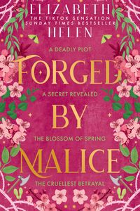 Forged by Malice