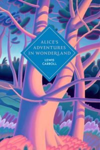 Alice's Adventures in Wonderland and Through the Looking Glass
