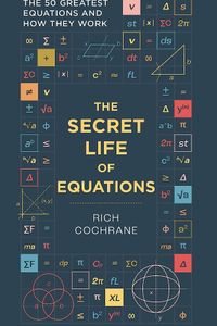 The Secret Life of Equations