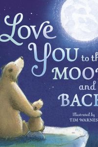 I Love You To The Moon & Back